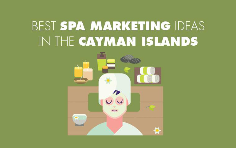 9 Cost-effective Spa Marketing Ideas in the Cayman Islands