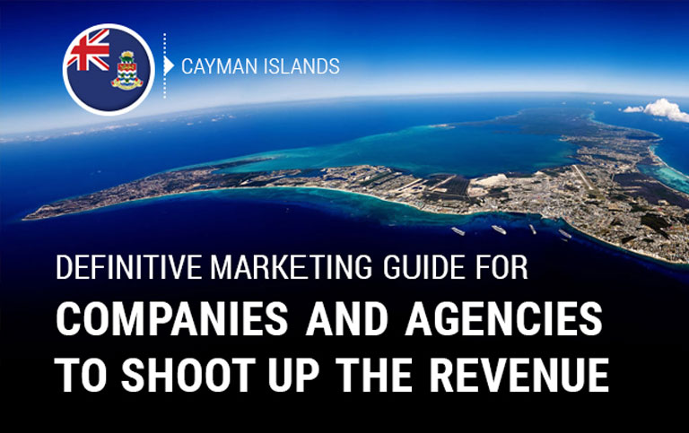 Marketing Strategies For Companies & Agencies In The Cayman Islands