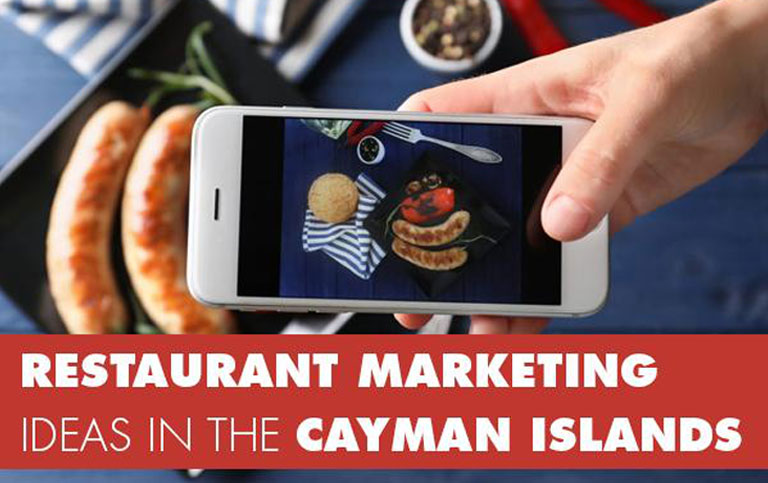 6 Expert And Budget-Friendly Ways To Market Your Restaurant In The Cayman Islands