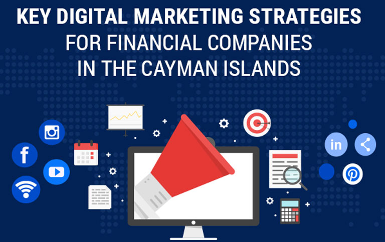Revamp The Marketing Campaign Of Your Financial Company In The Cayman Islands