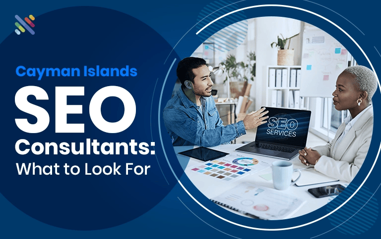 How to Choose the Best SEO Consultant in the Cayman Islands