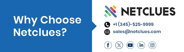 Why Choose Netclues? Why Choose Netclues?