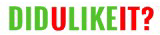 DidULikeit