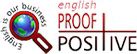 English Proof Positive